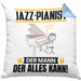Jazz-Pianist Kissen mit Füllung 40x40 Geschenk für Jazz-Pianist Der Mann Der Alles Kann Geschenkidee zum Geburtstag (Grau) Blau Trendation