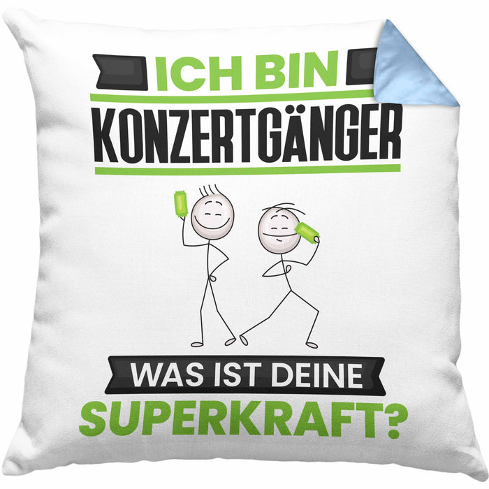 Konzertgänger Kissen mit Füllung 40x40 Geschenk für Konzertgänger Geburtstag Lustiger Spruch Was Ist Deine Superkraft (Grau) Blau Trendation