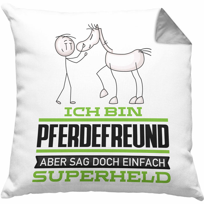 Pferdefreund Geschenk Kissen mit Füllung 40x40 Ich Bin Pferdefreund Aber Sag Doch Einfach Superheld Lustige Geschenkdiee für Pferdefreund (Grau) Grau Trendation