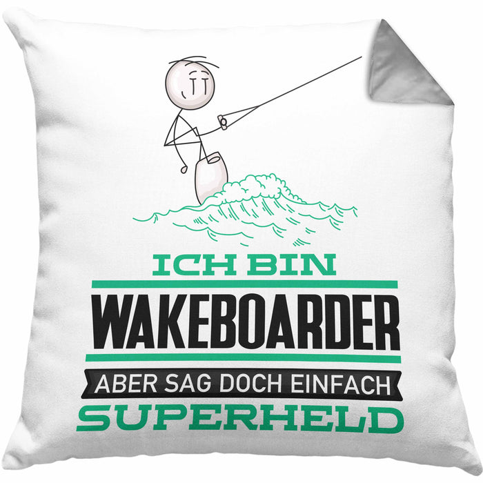 Wakeboarder Geschenk Kissen mit Füllung 40x40 Ich Bin Wakeboarder Aber Sag Doch Einfach Superheld Lustige Geschenkdiee für Wakeboarder (Grau) Grau Trendation