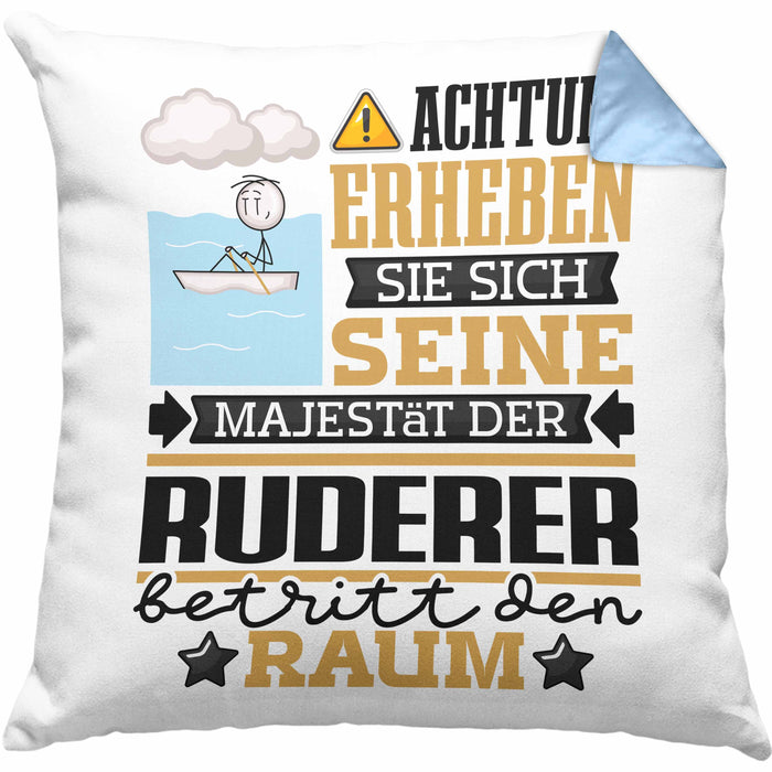 Ruderer Geschenk Kissen mit Füllung 40x40 Lustiger Spruch Erheben Sie Sich Der Ruderer Betritt den Raum (Grau) Blau Trendation