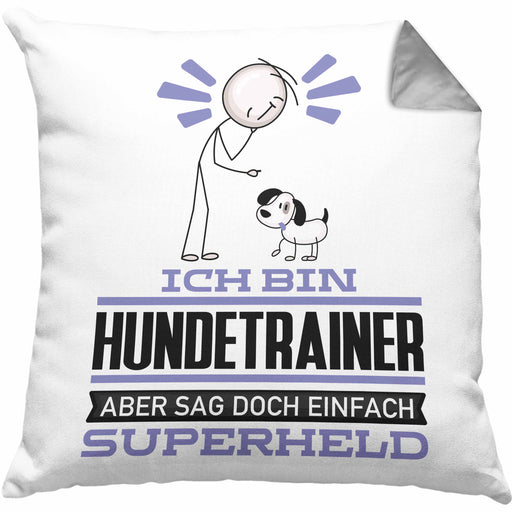 Hundetrainer Geschenk Kissen mit Füllung 40x40 Ich Bin Hundetrainer Aber Sag Doch Einfach Superheld Lustige Geschenkdiee für Hundetrainer (Grau) Grau Trendation