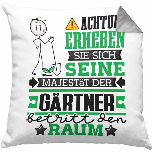 Gärtner Geschenk Kissen mit Füllung 40x40 Lustiger Spruch Erheben Sie Sich Der Gärtner Betritt den Raum (Grau) Grau Trendation