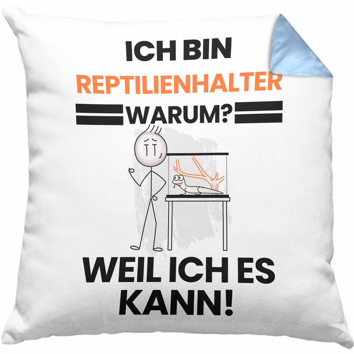 Reptilienhalter Geschenk Kissen mit Füllung 40x40 Lustiger Spruch Ich Bin Reptilienhalter Warum Weil Ich Es Kann Geschenkidee Bester Reptilienhalter Geburtstag (Grau) Blau Trendation