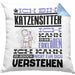 Katzensitter Geschenk Kaffee-Kissen mit Füllung 40x40 Geschenkidee für Katzensitter Ich Bin Katzensitter Ich Kann Es Dir Erklären Jedoch Nicht Für Dich Verstehen Spruch Lustig (Grau) Blau Trendation