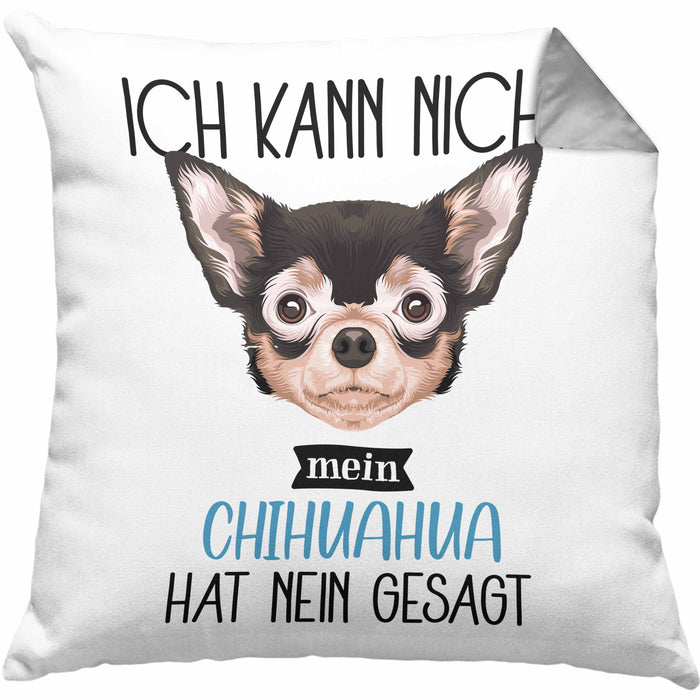 Chihuahua Besitzer Kissen mit Füllung 40x40 Geschenk Lustiger Spruch Geschenkidee Ich Kann Nicht Mein Chihuahua Hat Nein Gesagt (Grau) Grau Trendation