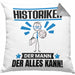 Historiker Kissen mit Füllung 40x40 Geschenk für Historiker Der Mann Der Alles Kann Geschenkidee zum Geburtstag (Grau) Grau Trendation