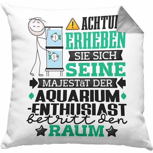 Aquarium-Enthusiast Geschenk Kissen mit Füllung 40x40 Lustiger Spruch Erheben Sie Sich Der Aquarium-Enthusiast Betritt den Raum (Grau) Grau Trendation