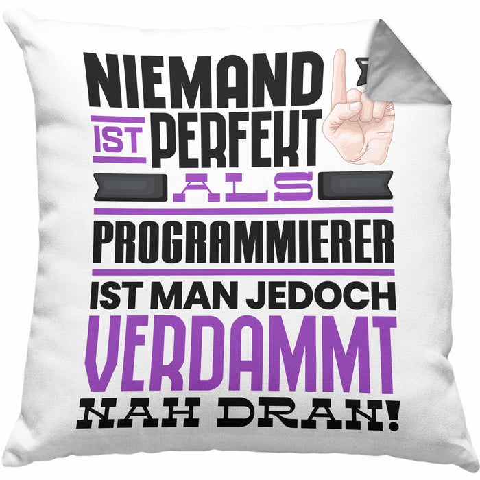 Programmierer Geschenk Kissen mit Füllung 40x40 Lustige Geschenkidee für Programmierer Geburtstag Niemand Ist Perfekt Aber Als Programmierer Ist Man Nah Dran (Grau) Grau Trendation