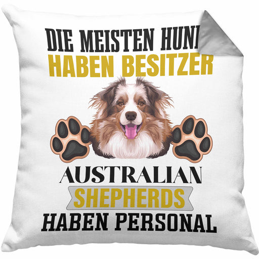 Australian Shepherd Besitzer Kissen mit Füllung 40x40 Geschenk Lustiger Spruch Geschenkidee Besitzerin Australian Shepherd Haben Personal (Grau) Grau Trendation