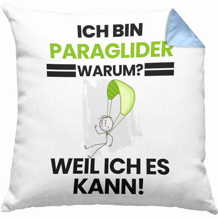Paraglider Geschenk Kissen mit Füllung 40x40 Lustiger Spruch Ich Bin Paraglider Warum Weil Ich Es Kann Geschenkidee Bester Paraglider Geburtstag (Grau) Blau Trendation