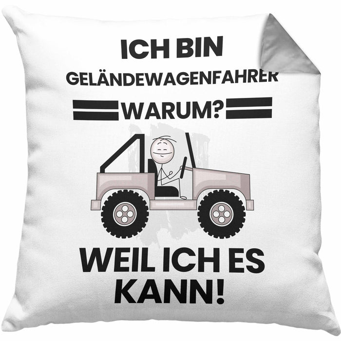 Geländewagenfahrer Geschenk Kissen mit Füllung 40x40 Lustiger Spruch Ich Bin Geländewagenfahrer Warum Weil Ich Es Kann Geschenkidee Bester Geländewagenfahrer Geburtstag (Grau) Grau Trendation