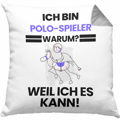 Polo-Spieler Geschenk Kissen mit Füllung 40x40 Lustiger Spruch Ich Bin Polo-Spieler Warum Weil Ich Es Kann Geschenkidee Bester Polo-Spieler Geburtstag (Grau) Grau Trendation