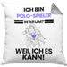 Polo-Spieler Geschenk Kissen mit Füllung 40x40 Lustiger Spruch Ich Bin Polo-Spieler Warum Weil Ich Es Kann Geschenkidee Bester Polo-Spieler Geburtstag (Grau) Grau Trendation