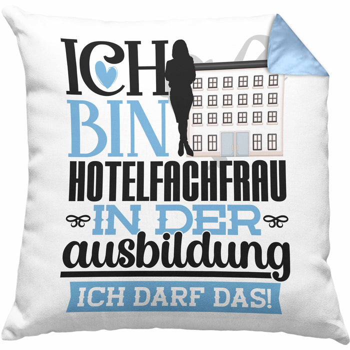 Hotelfachfrau Ausbildung Start Geschenk Kissen mit Füllung 40x40 Ich Bin Hotelfachfrau In Der Ausbildung Ich Darf Das Geschenkidee (Grau) Blau Trendation