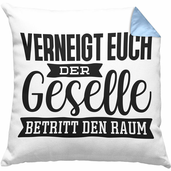 Geselle Prüfung Bestanden Kissen mit Füllung 40x40 Geschenk Verneigt Euch Der Geselle Betritt Den Raum (Grau) Blau Trendation