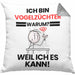 Vogelzüchter Geschenk Kissen mit Füllung 40x40 Lustiger Spruch Ich Bin Vogelzüchter Warum Weil Ich Es Kann Geschenkidee Bester Vogelzüchter Geburtstag (Grau) Grau Trendation