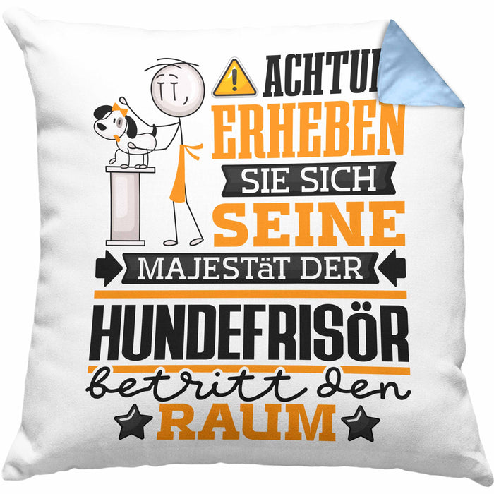 Hundefrisör Geschenk Kissen mit Füllung 40x40 Lustiger Spruch Erheben Sie Sich Der Hundefrisör Betritt den Raum (Grau) Blau Trendation