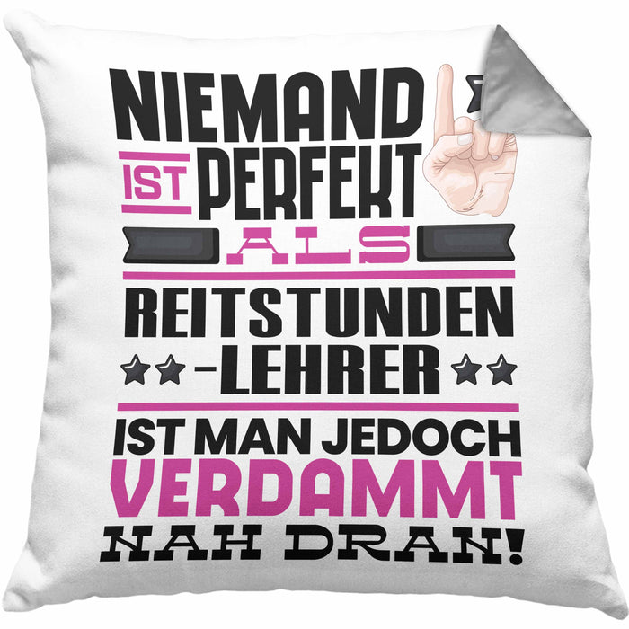 Reitstundenlehrer Geschenk Kissen mit Füllung 40x40 Lustige Geschenkidee für Reitstundenlehrer Geburtstag Niemand Ist Perfekt Aber Als Reitstundenlehrer Ist Man Nah Dran (Grau) Grau Trendation