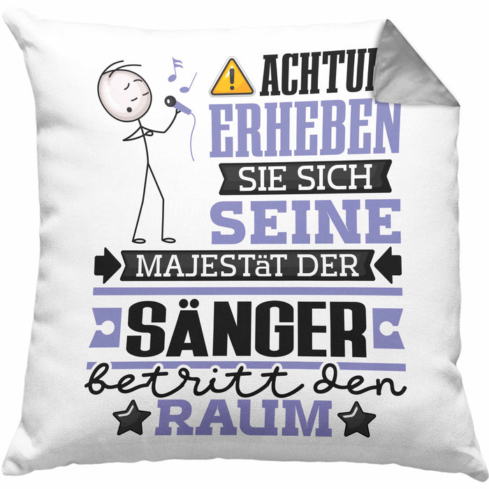 Sänger Geschenk Kissen mit Füllung 40x40 Lustiger Spruch Erheben Sie Sich Der Sänger Betritt den Raum (Grau) Grau Trendation