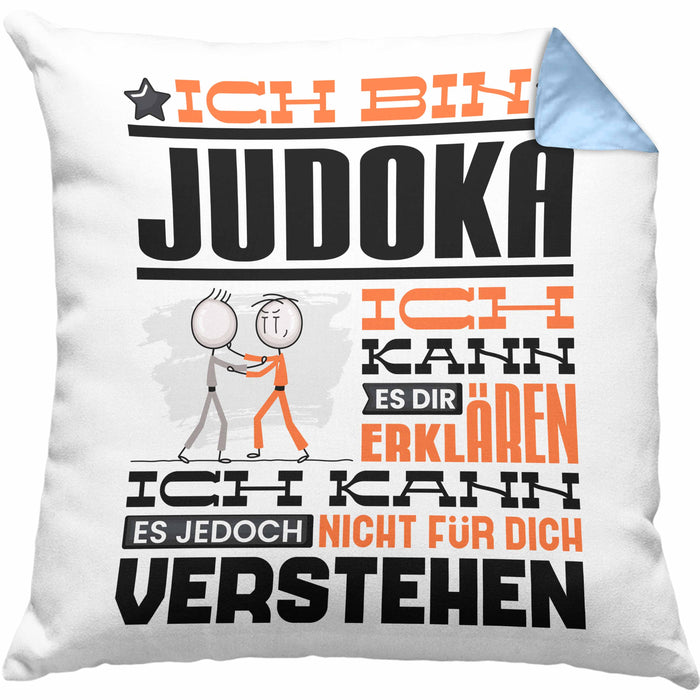 Judoka Geschenk Kaffee-Kissen mit Füllung 40x40 Geschenkidee für Judoka Ich Bin Judoka Ich Kann Es Dir Erklären Jedoch Nicht Für Dich Verstehen Spruch Lustig (Grau) Blau Trendation
