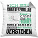 Karatesportler Geschenk Kaffee-Kissen mit Füllung 40x40 Geschenkidee für Karatesportler Ich Bin Karatesportler Ich Kann Es Dir Erklären Jedoch Nicht Für Dich Verstehen Spruch Lustig (Grau) Grau Trendation
