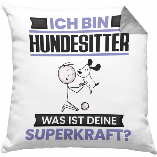 Hundesitter Kissen mit Füllung 40x40 Geschenk für Hundesitter Geburtstag Lustiger Spruch Was Ist Deine Superkraft (Grau) Grau Trendation