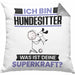 Hundesitter Kissen mit Füllung 40x40 Geschenk für Hundesitter Geburtstag Lustiger Spruch Was Ist Deine Superkraft (Grau) Grau Trendation
