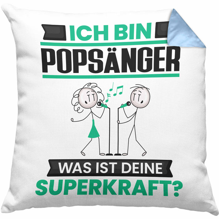 Popsänger Kissen mit Füllung 40x40 Geschenk für Popsänger Geburtstag Lustiger Spruch Was Ist Deine Superkraft (Grau) Blau Trendation