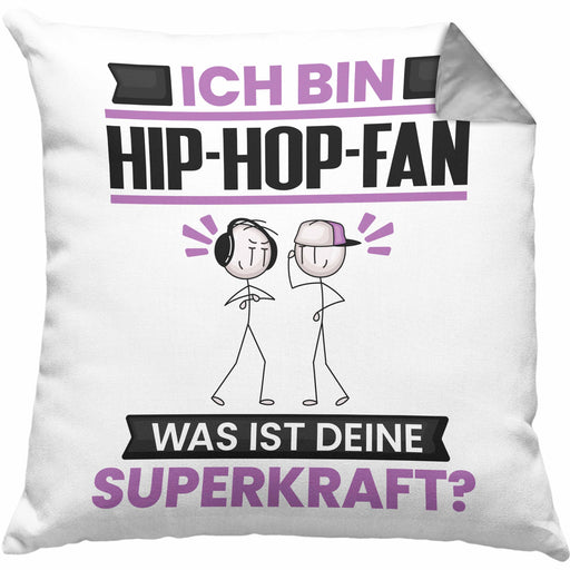 Hip-Hop-Fan Kissen mit Füllung 40x40 Geschenk für Hip-Hop-Fan Geburtstag Lustiger Spruch Was Ist Deine Superkraft (Grau) Grau Trendation