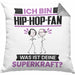 Hip-Hop-Fan Kissen mit Füllung 40x40 Geschenk für Hip-Hop-Fan Geburtstag Lustiger Spruch Was Ist Deine Superkraft (Grau) Grau Trendation