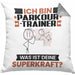 Parkour-Trainer Kissen mit Füllung 40x40 Geschenk für Parkour-Trainer Geburtstag Lustiger Spruch Was Ist Deine Superkraft (Grau) Grau Trendation