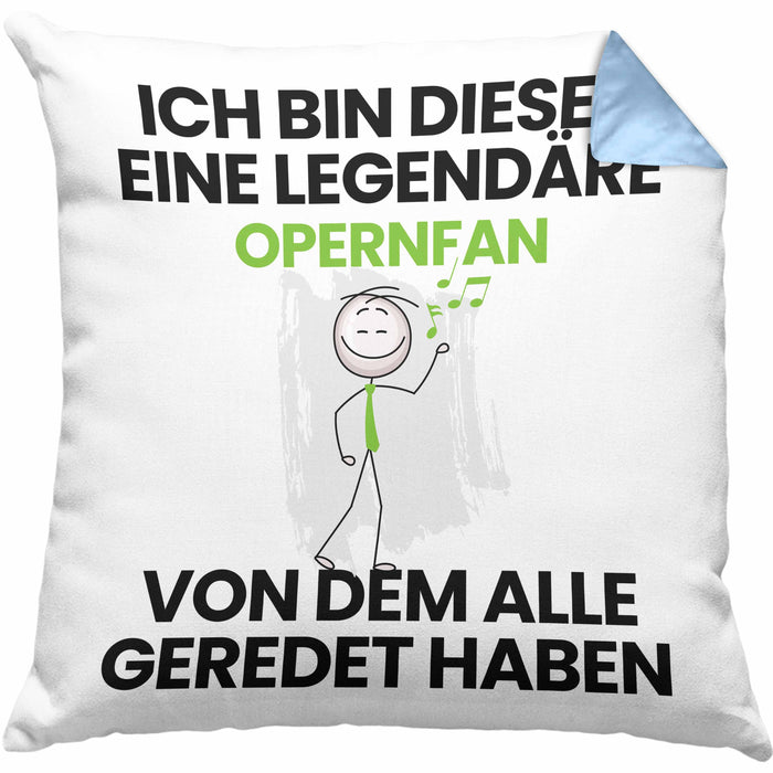 Opernfan Geschenk Kissen mit Füllung 40x40 Lustige Geschenkidee Geburtstag für Opernfan Ich Bin Dieser Legendäre Opernfan Von Dem Alle Geredet Haben (Grau) Blau Trendation
