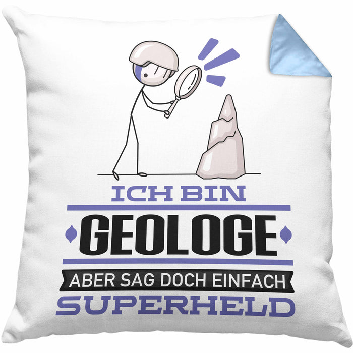 Geologe Geschenk Kissen mit Füllung 40x40 Ich Bin Geologe Aber Sag Doch Einfach Superheld Lustige Geschenkdiee für Geologe (Grau) Blau Trendation