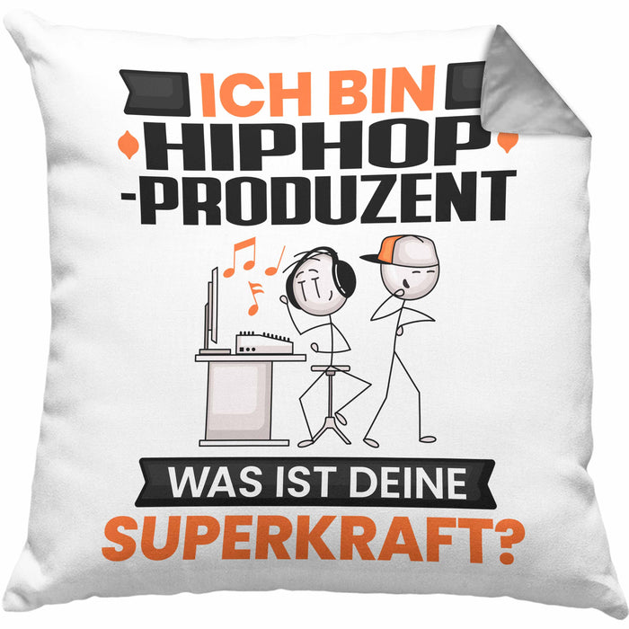 Hiphop-Produzent Kissen mit Füllung 40x40 Geschenk für Hiphop-Produzent Geburtstag Lustiger Spruch Was Ist Deine Superkraft (Grau) Grau Trendation