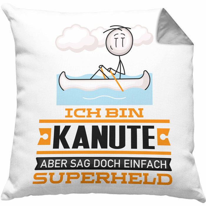 Kanute Geschenk Kissen mit Füllung 40x40 Ich Bin Kanute Aber Sag Doch Einfach Superheld Lustige Geschenkdiee für Kanute (Grau) Grau Trendation