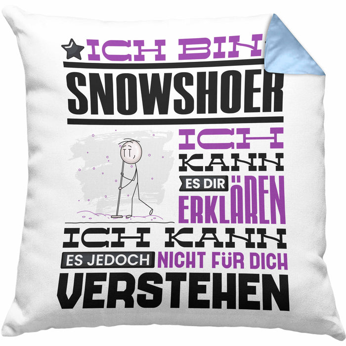 Snowshoer Geschenk Kaffee-Kissen mit Füllung 40x40 Geschenkidee für Snowshoer Ich Bin Snowshoer Ich Kann Es Dir Erklären Jedoch Nicht Für Dich Verstehen Spruch Lustig (Grau) Blau Trendation