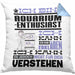 Aquarium-Enthusiast Geschenk Kaffee-Kissen mit Füllung 40x40 Geschenkidee für Aquarium-Enthusiast Ich Bin Aquarium-Enthusiast Ich Kann Es Dir Erklären Jedoch Nicht Für Dich Verstehen Spruch Lustig (Grau) Blau Trendation