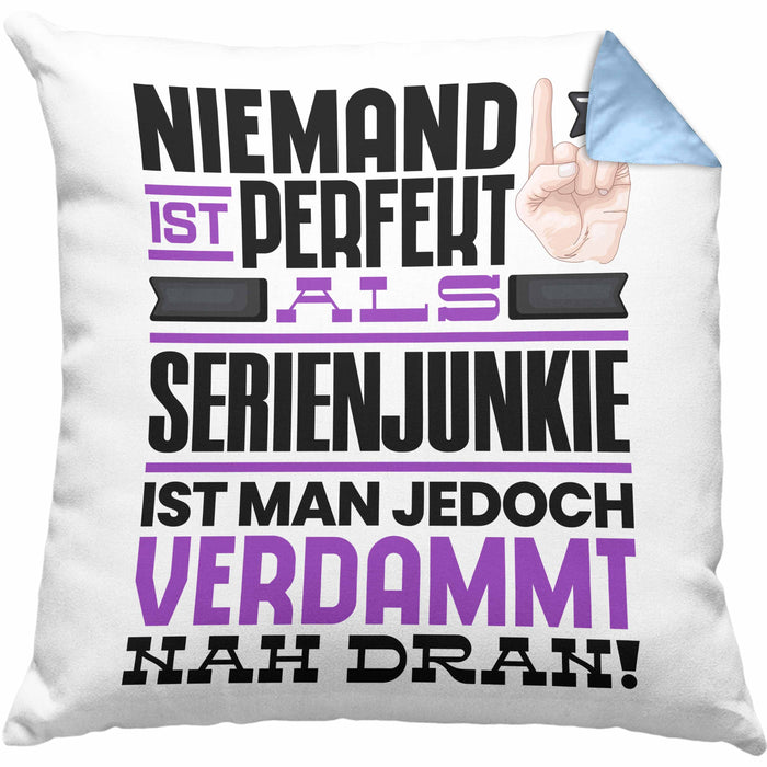 Serienjunkie Geschenk Kissen mit Füllung 40x40 Lustige Geschenkidee für Serienjunkie Geburtstag Niemand Ist Perfekt Aber Als Serienjunkie Ist Man Nah Dran (Grau) Blau Trendation