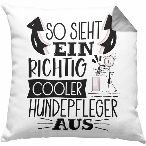 Hundepfleger Kissen mit Füllung 40x40 So Sieht Ein Richtig Cooler Hundepfleger Aus Geschenk Lustiger Spruch Geschenkidee (Grau) Grau Trendation
