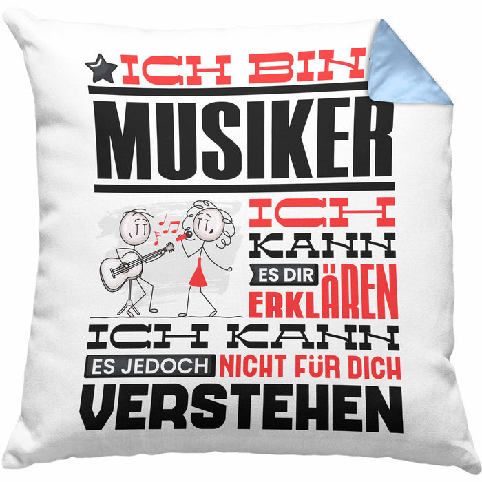 Musiker Geschenk Kissen mit Füllung 40x40 Geschenkidee für Musiker Geburtstag Lustiger Spruch Ich Bin Musiker Ich Kann Es Dir Erklären Aber Nicht Für Dich Verstehen (Grau) Blau Trendation