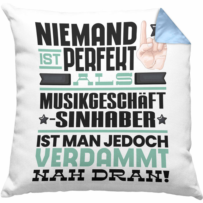 Musikgeschäftsinhaber Geschenk Kissen mit Füllung 40x40 Lustige Geschenkidee für Musikgeschäftsinhaber Geburtstag Niemand Ist Perfekt Aber Als Musikgeschäftsinhaber Ist Man Nah Dran (Grau) Blau Trendation