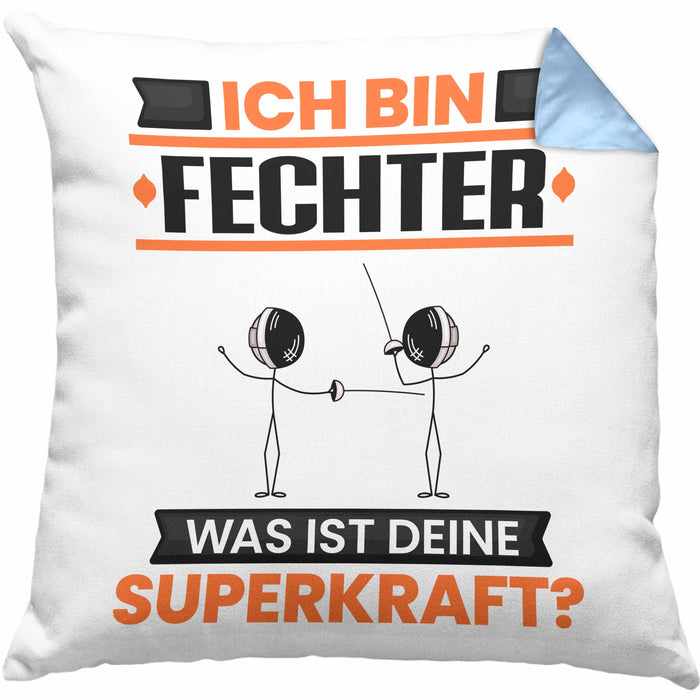 Fechter Kissen mit Füllung 40x40 Geschenk für Fechter Geburtstag Lustiger Spruch Was Ist Deine Superkraft (Grau) Blau Trendation