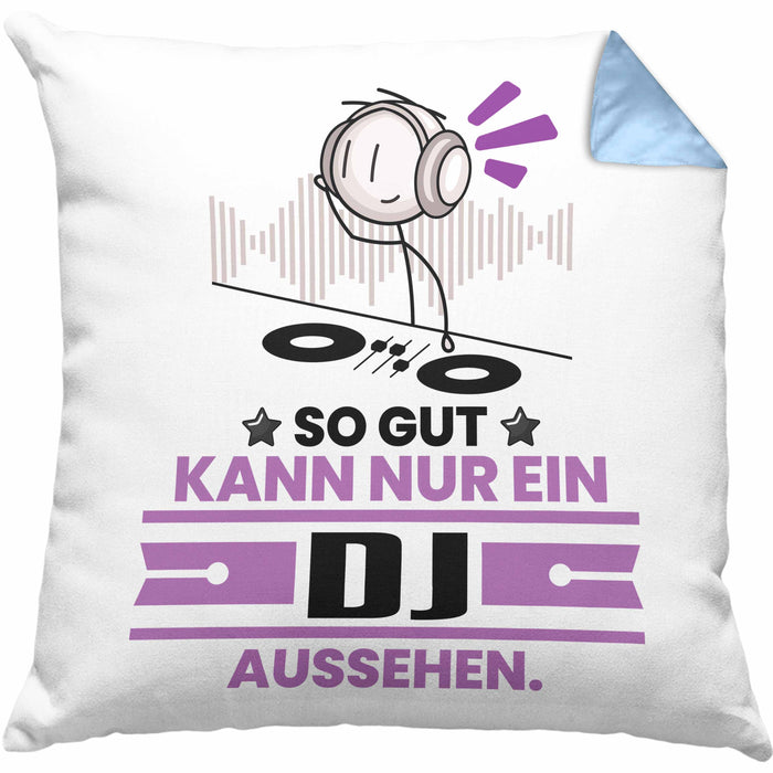 DJ Geschenk Kissen mit Füllung 40x40 So Gut Kann Nur Ein DJ Aussehen Geschenkidee (Grau) Blau Trendation