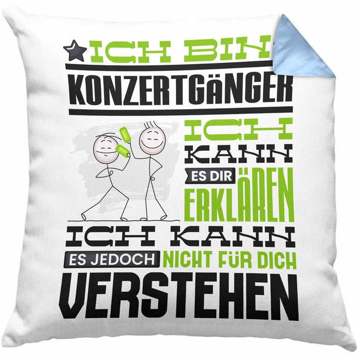 Konzertgänger Geschenk Kaffee-Kissen mit Füllung 40x40 Geschenkidee für Konzertgänger Ich Bin Konzertgänger Ich Kann Es Dir Erklären Jedoch Nicht Für Dich Verstehen Spruch Lustig (Grau) Blau Trendation