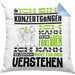 Konzertgänger Geschenk Kaffee-Kissen mit Füllung 40x40 Geschenkidee für Konzertgänger Ich Bin Konzertgänger Ich Kann Es Dir Erklären Jedoch Nicht Für Dich Verstehen Spruch Lustig (Grau) Blau Trendation