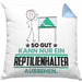 Reptilienhalter Geschenk Kissen mit Füllung 40x40 So Gut Kann Nur Ein Reptilienhalter Aussehen Geschenkidee (Grau) Blau Trendation