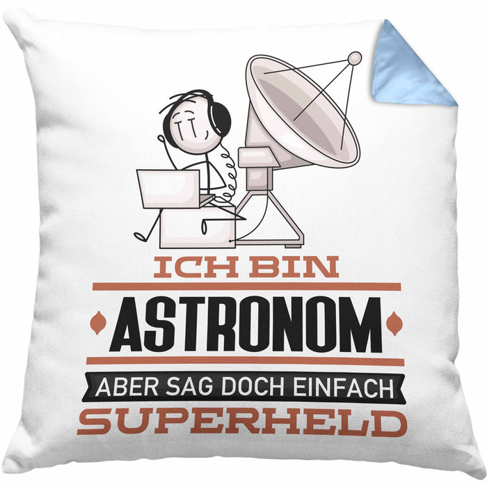 Astronom Geschenk Kissen mit Füllung 40x40 Ich Bin Astronom Aber Sag Doch Einfach Superheld Lustige Geschenkdiee für Astronom (Grau) Blau Trendation