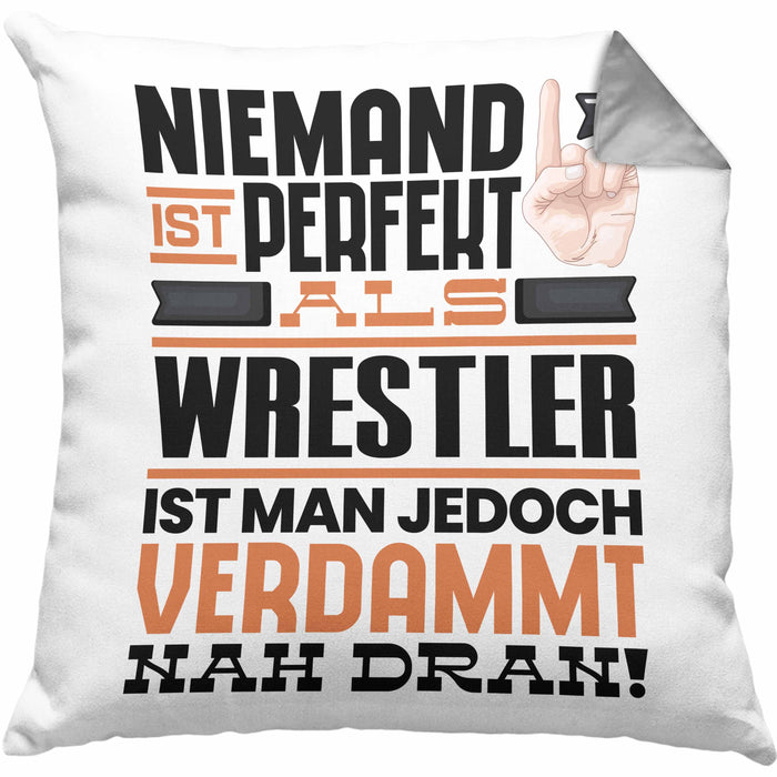 Wrestler Geschenk Kissen mit Füllung 40x40 Lustige Geschenkidee für Wrestler Geburtstag Niemand Ist Perfekt Aber Als Wrestler Ist Man Nah Dran (Grau) Grau Trendation