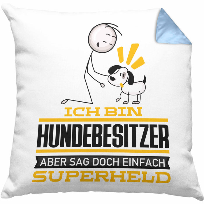 Hundebesitzer Geschenk Kissen mit Füllung 40x40 Ich Bin Hundebesitzer Aber Sag Doch Einfach Superheld Lustige Geschenkdiee für Hundebesitzer (Grau) Blau Trendation